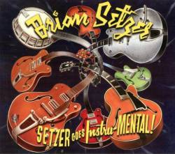 Brian Setzer : Setzer Goes Instru-Mental !
